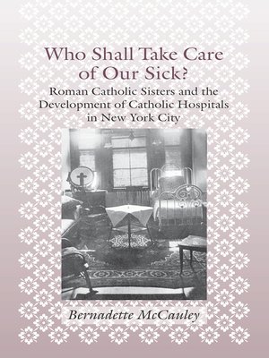 cover image of Who Shall Take Care of Our Sick?